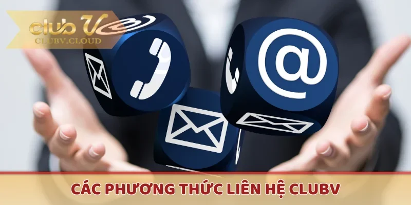 Các phương thức liên hệ CLUBV